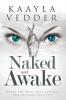 Naked and Awake