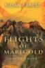 Flights of Marigold (Addicted to Heaven)