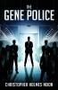 The Gene Police
