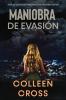 Maniobra de evasión: Un thriller suspense de Katerina Carter investigadora privado: 1 (Serie de Suspenses y Misterios de Katerina Carter Detective Privada)