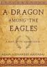 A Dragon among the Eagles
