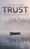 Trust: A Psychological Thriller: 2 (When Bad Things Happen)