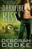 Darkfire Kiss: A Dragonfire Novel: 7 (Dragonfire Novels)
