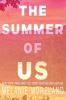The Summer of Us