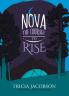 Nova: The Courage to Rise