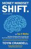 Money Mindset SHIFT. Church Edition: The Top 9 Myths That Keep Christians Stuck Financially and How To Get Unstuck Live Debt Free and Build Wealth!