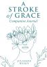 A Stroke of Grace - Companion Journal