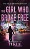 The Girl Who Broke Free: A gripping crime thriller: 4 (Red Heeled Rebels)