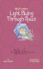 TRIA VIA Journal 1: Light Sliding Through Space (The Tria Via Journals)
