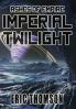 Imperial Twilight: 2 (Ashes of Empire)
