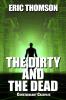 The Dirty and the Dead
