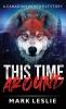 This Time Around: A Canadian Werewolf in New York Story: 0