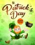 St. Patrick's Day Coloring Book: The Lucky Green Coloring Book for Children of All Ages