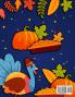 Happy Thanksgiving Coloring Book: The Ultimate Collection of Fun and Easy Turkey Day Coloring Pages for Kids Ages 2-6 and Preschool (Holiday Coloring Gift Book Ideas For Boys and Girls)