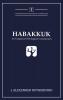 Habakkuk: An Exegetical-Theological Commentary: 1 (Teleioteti Old Testament Commentaries)