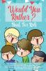 Would You Rather Book For Kids: The Book of Hilarious Situations Thought Provoking Choices and Downright Silly Scenarios the Whole Family Can Enjoy (Family Game Book Gift Ideas)