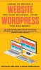 Learn to Design a Website for Your Business Using WordPress for Beginners