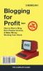 SEO for Business 2019 & Blogging for Profit 2019: Beginners Guide to Search Engine Optimization Google Analytics & Growth Marketing Strategies + How ... Make Money Online & Earn Passive Income.