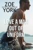 Love a Man Out of Uniform Volume One