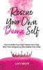 Rescue Your Own Damn Self