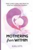Mothering from Within