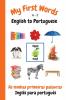 My First Words A - Z English to Portuguese: Bilingual Learning Made Fun and Easy with Words and Pictures: 5 (My First Words Language Learning)