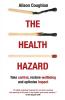 The Health Hazard