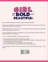 Girl you are Bold and Beautiful!: An Inspirational Coloring Book for Girls to Build Empowerment Bravery Confidence and Self-Love (Ages 4-8 9-12)