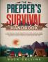 The Prepper's Survival Handbook: The Essential Long-Term Step-By-Step Survival Guide to the Worst Case Scenario for Surviving Anywhere - Prepper's Pantry Survival Medicine & First Aid