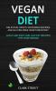 Vegan Diet: Delicious Mouth Watering Recipes and Gluten-Free Vegetarian Diet (Quick and Easy and Low Fat Recipes for Vegetarians)