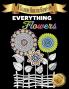 Everything Flowers: A Coloring Book for Grown-ups: 2 (The Perfect Choice)