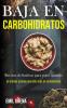 Baja En Carbohidratos: Recetas definitivas para principiantes (50 ultimas recetas para dieta baja en carbohidratos)