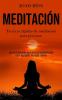 Meditación: Técnicas rápidas de meditación para personas (Guía de meditación para personas ocupadas para curar depresión ansiedad y estrés)