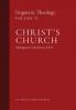 Christ's Church: Dogmatic Theology (Volume 2)