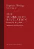 The Sources of Revelation/Divine Faith: Dogmatic Theology (Volume 3)