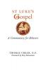 St. Luke's Gospel: A Commentary for Believers