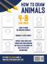 How To Draw Animals: 100 Step By Step Drawings For Kids