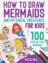 How To Draw Mermaids And Mythical Creatures