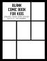 Blank Comic Book for Kids