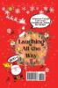 Laughing All the Way: 600+ Awesome Laugh Out Loud Christmas Jokes for Kids