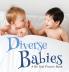 Diverse Babies A No Text Picture Book: A Calming Gift for Alzheimer Patients and Senior Citizens Living With Dementia: 4 (Soothing Picture Books for the Heart and Soul)