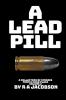 A Lead Pill