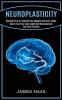 Neuroplasticity