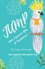 JUMP AND SQUAWK LIKE A COCKATOO! BOOK 12