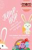 JUMP HOP AND SAY HAPPY EASTER TO YOU! BOOK 17 JUMP SERIES