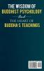 The Wisdom of Buddhist Psychology & The Heart of Buddha's teachings