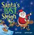 Santa's Lost Sleigh: A Christmas Book about Santa and his Reindeer: 2