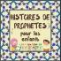 Histoires De Prophètes: Contes Coraniques De Prophètes De Différentes Époques Pour Les Enfants Intérêt Pour L'Heure Du Coucher (Collection De Livres Islamiques Pour Enfants) (French Edition)