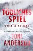 Tödliches Spiel – The Killing Game: Thriller (German Edition)