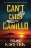 Can't Catch Camillo: A South African War Novel: 1 (Camillo Ricchiardi)